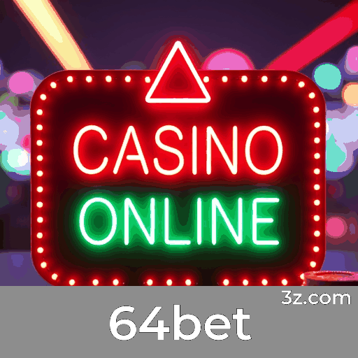 64bet: Seu Cassino Online Seguro e Premiado